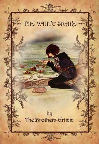 The white snake by Brothers Grimm