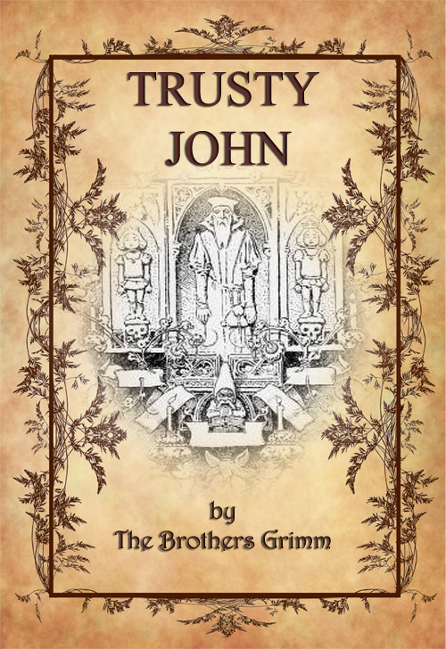 Trusty John_by Brothers Grimm