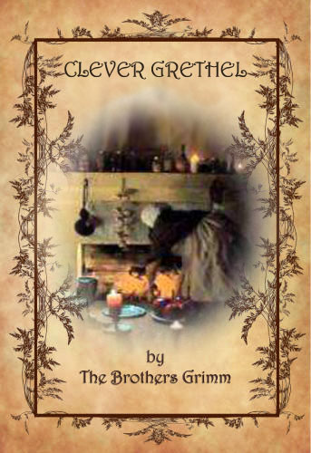 clever-grethel by brothers grimm